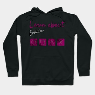 Learn about evolution Hoodie